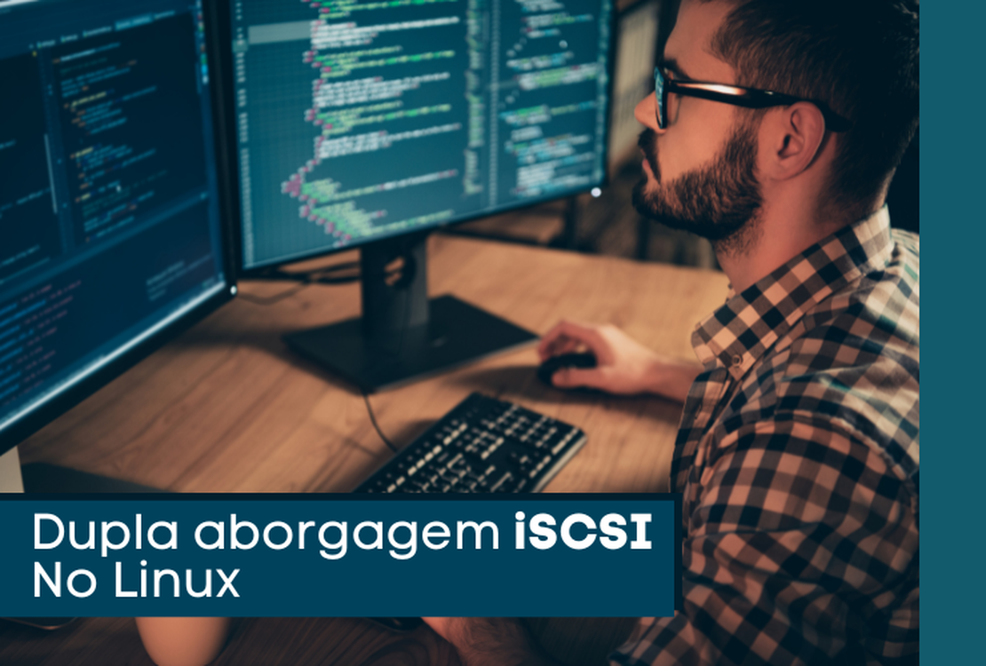 Dupla aborgagem iSCSI No Linux