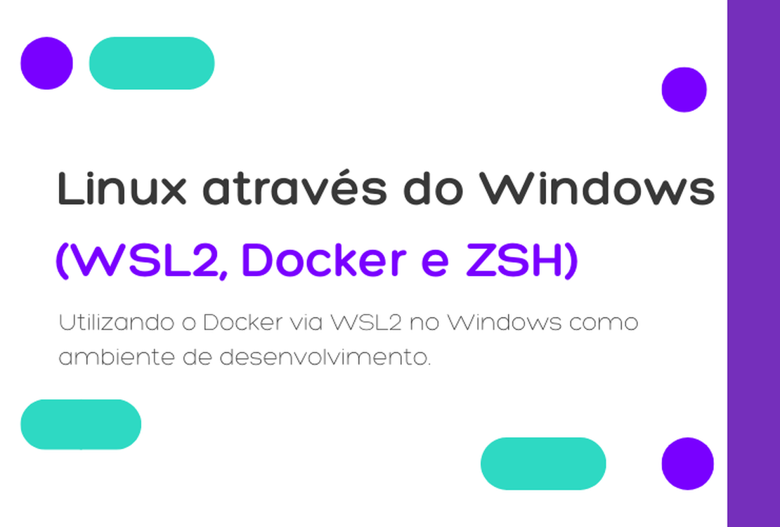 Linux no Windows com WSL2, Docker e ZSH